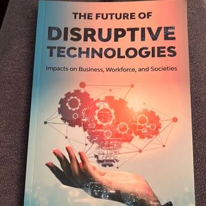 The Future of Disruptive technologies textbook